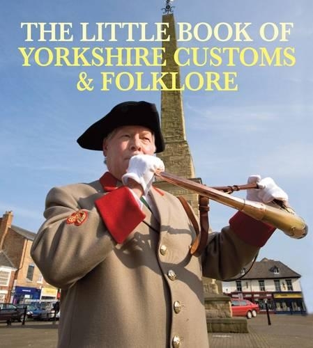 Бумажная книга «The Little Book of Yorkshire Customs & Folklore», автор Джулия Смит - фото №1