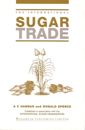 Бумажная книга «The International Sugar Trade», авторов Дональд Спенс, Тони Ханна - фото №1