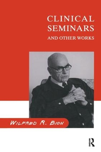 Паперова книга «Clinical Seminars and Other Works», автор Вілфред Р. Біон - фото №1