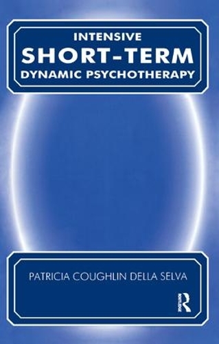 Паперова книга «Intensive Short-Term Dynamic Psychotherapy: Theory and Technique», автор Патриція К. Делла Сельва - фото №1