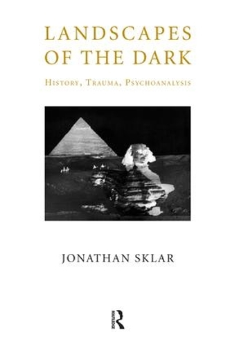 Паперова книга «Landscapes of the Dark: History, Trauma, Psychoanalysis», автор Джонатан Скляр - фото №1