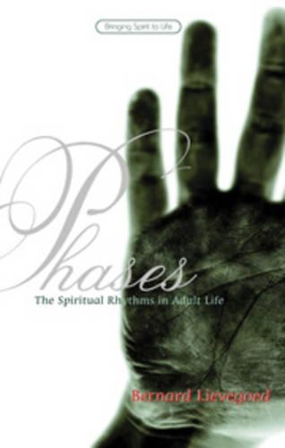 Бумажная книга «Phases: The Spiritual Rhythms of Adult Life», автор Бернард К. Дж. Ливегод - фото №1