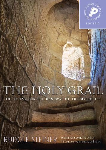 Бумажная книга «The Holy Grail: The Quest for the Renewal of the Mysteries», автор Рудольф Штайнер - фото №1