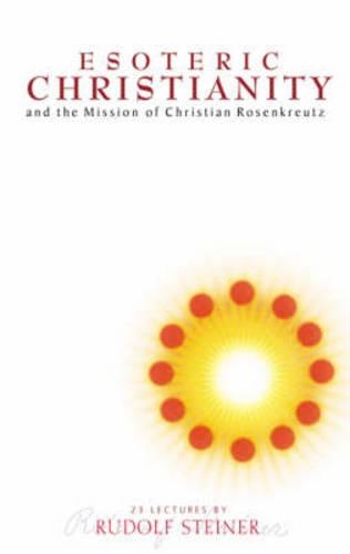 Бумажная книга «Esoteric Christianity and the Mission of Christian Rosenkreutz», автор Рудольф Штайнер - фото №1