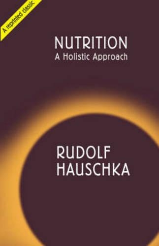 Паперова книга «Nutrition: A Holistic Approach», автор Рудольф Хаушка - фото №1