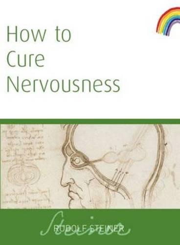 Бумажная книга «How to Cure Nervousness», автор Рудольф Штайнер - фото №1