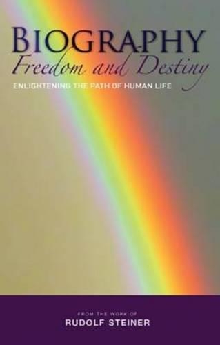 Бумажная книга «Biography: Freedom and Destiny: Enlightening the Path of Human Life», автор Рудольф Штайнер - фото №1