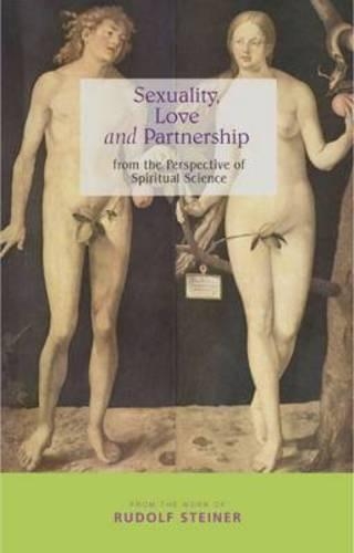 Бумажная книга «Sexuality, Love and Partnership: From the Perspective of Spiritual Science», автор Рудольф Штайнер - фото №1