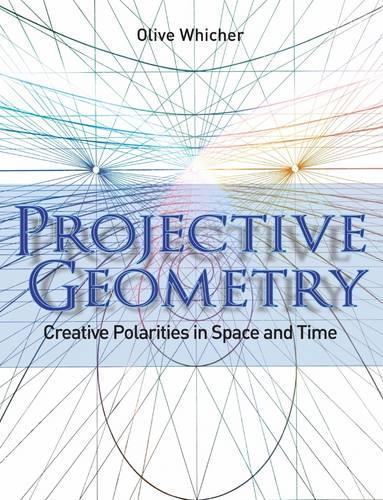 [object Object] «Projective Geometry: Creative Polarities in Space and Time», автор Олів Вічер - фото №1