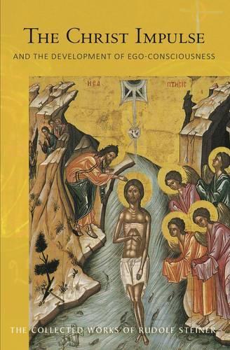 Бумажная книга «The Christ Impulse: And the Development of Ego-Consciousness», автор Рудольф Штайнер - фото №1