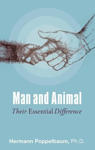 Паперова книга «Man and Animal: Their Essential Difference», автор Герман Поппельбаум - фото №1