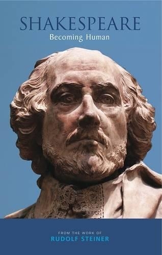 Бумажная книга «Shakespeare: Becoming Human», автор Рудольф Штайнер - фото №1