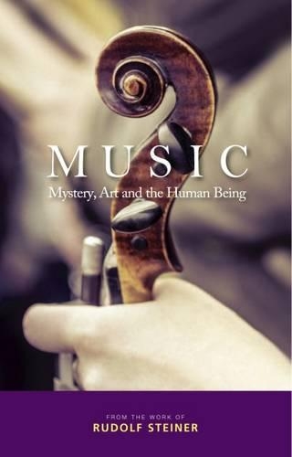 Паперова книга «Music: Mystery, Art and the Human Being», автор Рудольф Штайнер - фото №1