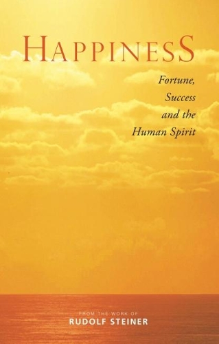 Бумажная книга «Happiness: Fortune, Success and the Human Spirit», автор Рудольф Штайнер - фото №1