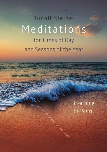Паперова книга «Meditations: for Times of Day and Seasons of the Year. Breathing the Spirit», автор Рудольф Штайнер - фото №1