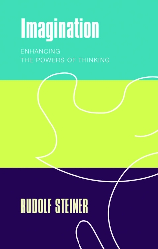 Бумажная книга «Imagination: Enhancing the Powers of Thinking», автор Рудольф Штайнер - фото №1