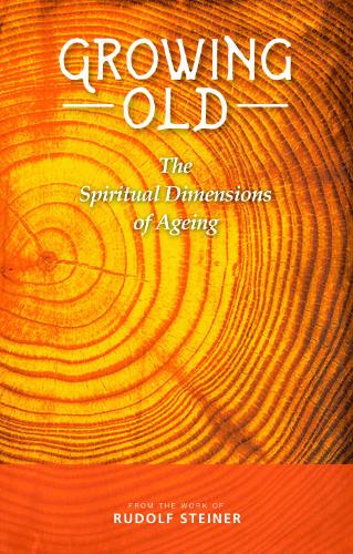 Бумажная книга «Growing Old: The Spiritual Dimensions of Ageing», автор Рудольф Штайнер - фото №1