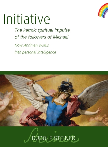 Паперова книга «Initiative: The karmic spiritual impulse of the followers of Michael. How Ahriman works into personal intelligence», автор Рудольф Штайнер - фото №1