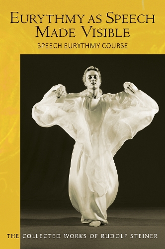 Паперова книга «Eurythmy as Speech Made Visible: Speech Eurythmy Course», автор Рудольф Штайнер - фото №1