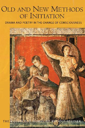 Бумажная книга «Old and New Methods of Initiation : Drama and Poetry in the Change of Consciousness in Modern Times», автор Рудольф Штайнер - фото №1