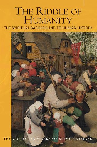 Бумажная книга «The Riddle of Humanity: The Spiritual Background to Human History», автор Рудольф Штайнер - фото №1