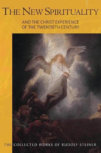 Паперова книга «The New Spirituality: and the Christ Experience of the Twentieth Century», автор Рудольф Штайнер - фото №1
