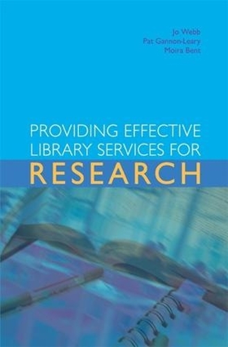 Паперова книга «Providing Effective Library Services for Research», авторів Джон Робб-Вебб, Мойра Дж. Бент, Пет Ґаннон-Лірі - фото №1
