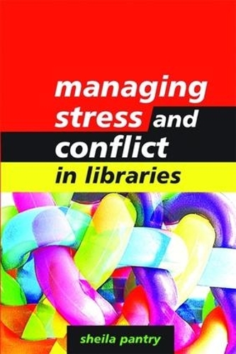 Бумажная книга «Managing Stress and Conflict in Libraries», автор Шейла Пантри - фото №1