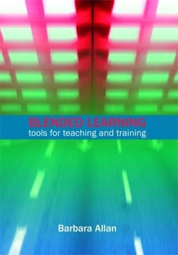 Бумажная книга «Blended Learning: Tools for Teaching and Training», автор Барбара Аллан - фото №1