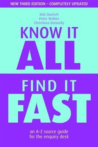 Паперова книга «Know it All, Find it Fast: An A-Z Source Guide for the Enquiry Desk», авторів Боб Дакетт, Крістінеа Доннеллі - фото №1