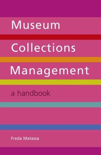 Паперова книга «Museum Collections Management: A Handbook», автор Фреда Матасса - фото №1