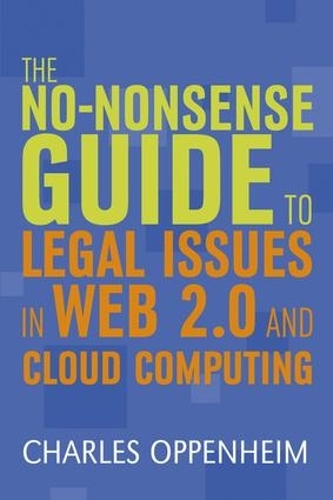[object Object] «The No-nonsense Guide to Legal Issues in Web 2.0 and Cloud Computing», автор Чарльз Оппенгейм - фото №1