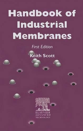 Бумажная книга «Handbook of Industrial Membranes», автор K. Скотт - фото №1