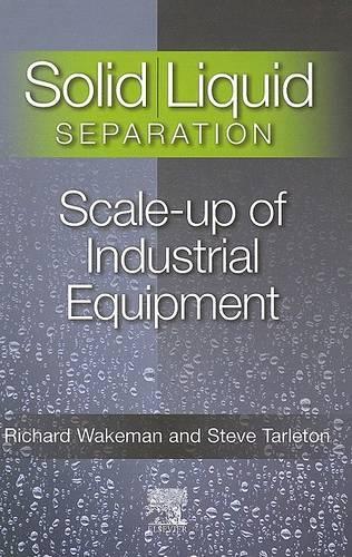 Бумажная книга «Solid/Liquid Separation: Scale-up of Industrial Equipment», авторов Ричард Уэйкман, Стивен Тарлетон - фото №1