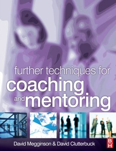 Паперова книга «Further Techniques for Coaching and Mentoring», автор Девід Меггінсон - фото №1