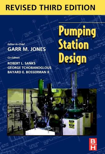 Бумажная книга «Pumping Station Design: Revised 3rd Edition», авторов Гарр М. Джонс, Роберт Л. Сэнкс - фото №1