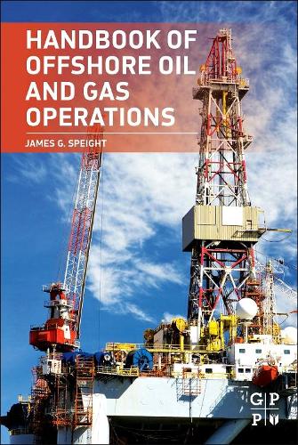 Бумажная книга «Handbook of Offshore Oil and Gas Operations», автор Джеймс Г. Спейт - фото №1