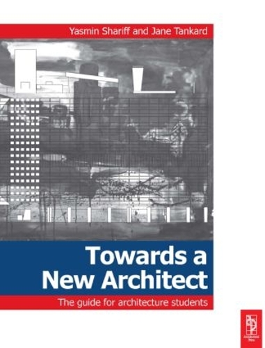 Паперова книга «Towards a New Architect», авторів Джейн Танкард, Ясмін Шаріфф - фото №1