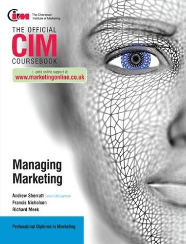 Паперова книга «CIM Coursebook: Managing Marketing», авторів Френсіс Ніколсон, Річард Мік - фото №1