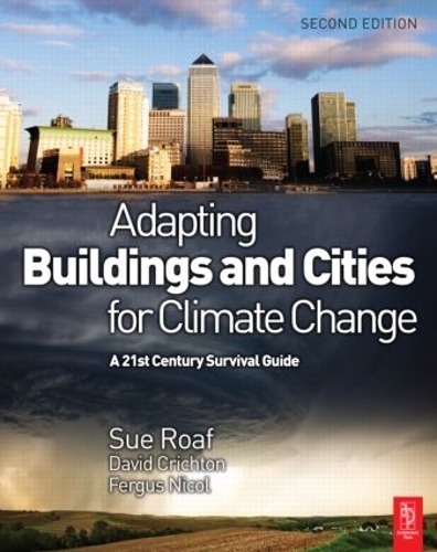 Бумажная книга «Adapting Buildings and Cities for Climate Change», авторов Дэвид Кричтон, Фергус Никол, Сью Роаф - фото №1