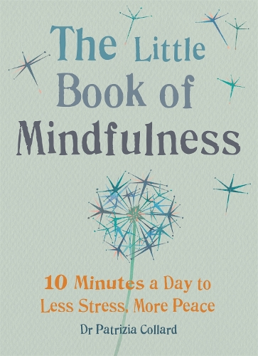 Паперова книга «The Little Book of Mindfulness: 10 minutes a day to less stress, more peace», автор Патриція Коллард - фото №1