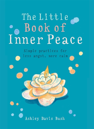 [object Object] «The Little Book of Inner Peace», автор Эшли Дэвис Буш - фото №1
