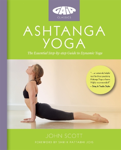 Паперова книга «Ashtanga Yoga: The Essential Step-by-step Guide to Dynamic Yoga», автор Джон Скотт - фото №1