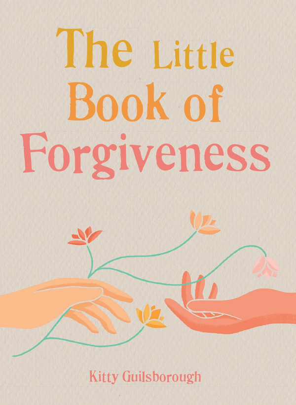 Бумажная книга «The Little Book of Forgiveness», автор Китти Гилсборо - фото №1