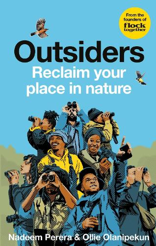Бумажная книга «Flock Together: Outsiders: Reclaim your place in nature», авторов Надим Перера, Олли Оланипекун - фото №1