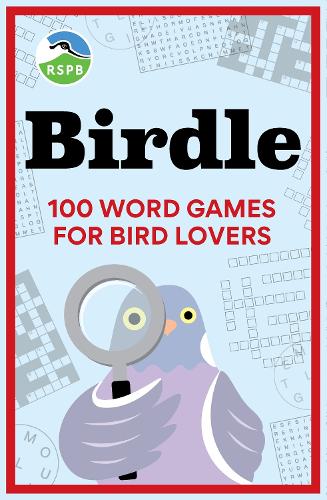 Паперова книга «BIRDLE: 100 word games for bird lovers», автор RSPB - фото №1