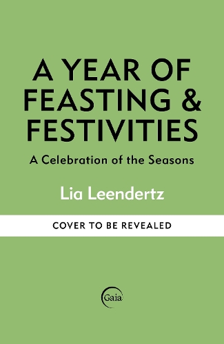 [object Object] «A Year of Feasting & Festivities: A Celebration of the Seasons», автор Лия Линдертц - фото №1