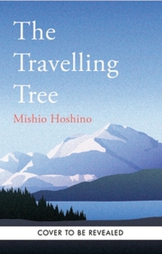 Бумажная книга «The Traveling Tree: The international bestseller from Japan», автор Мичио Хосино - фото №1