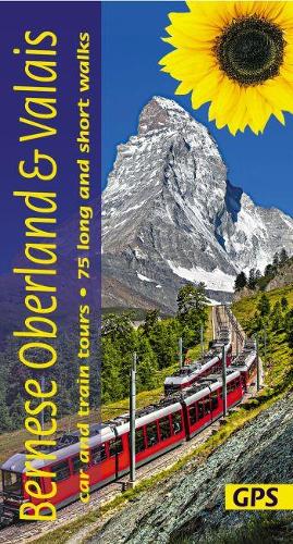 Бумажная книга «Bernese Oberland and Valais Sunflower Walking Guide: 75 long and short walks and 6 car tours», автор Райнхард Шолль - фото №1