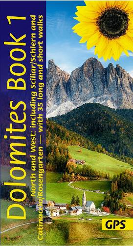 Бумажная книга «Dolomites Sunflower Walking Guide Vol 1 - North and West: 35 long and short walks with detailed maps and GPS covering North and West including Scillar/Schlern and Catinaccio/Rosengarten», авторов Дитрих Холльхубер, Флориан Фриц - фото №1